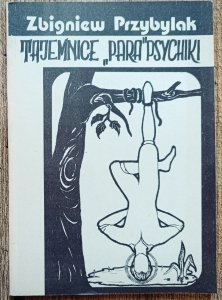 Zbigniew Przybylak • Tajemnice parapsychiki