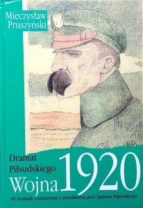 Mieczysław Pruszyński • Wojna 1920. Dramat Piłsudskiego
