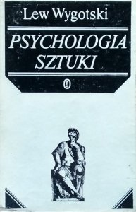 Lew Wygotski • Psychologia sztuki