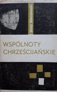Jerzy Kłoczowski • Wspólnoty Chrześcijańskie