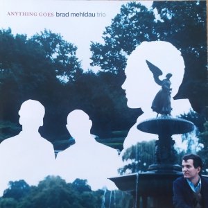 Brad Mehldau Trio • Anything Goes • CD