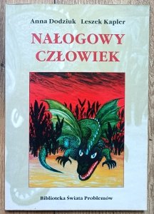 Anna Dodziuk, Leszek Kapler • Nałogowy człowiek