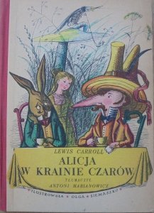 Lewis Carroll • Alicja w Krainie Czarów [Olga Siemaszko]