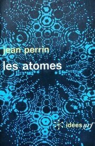Perrin Jean • Les Atomes