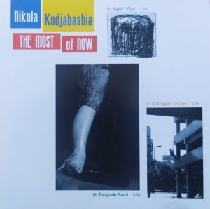 Nikola Kodjabashia • The Most of Now • CD