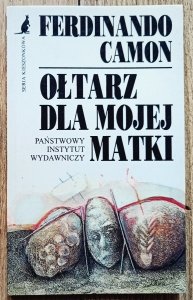 Ferdinando Camon • Ołtarz dla mojej matki