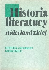 Dorota i Norbert Morciniec • Historia literatury niderlandzkiej