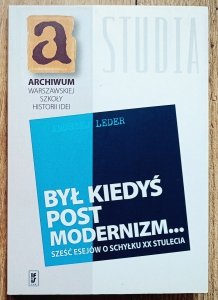 Andrzej Leder • Był kiedyś postmodernizm