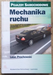 Leon Prochowski • Mechanika ruchu. Pojazdy samochodowe