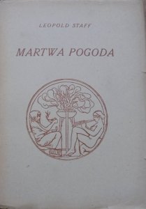 Leopold Staff • Martwa pogoda