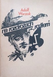 Adolf Warzok • Na rozdrożach z 'Rodłem'