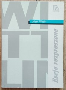 Józef Wittlin • Eseje rozproszone