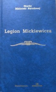 Legion Mickiewicza • Wybór źródeł [Skarby Biblioteki Narodowej]