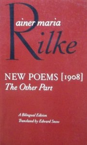 Rainer Maria Rilke • New poems [1908] The Other part
