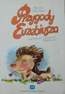 Beata Krupska • Przygody Euzebiusza [Zygmunt Bobrowski]