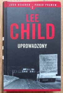Lee Child • Uprowadzony