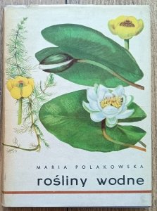 Maria Polakowska • Rośliny wodne