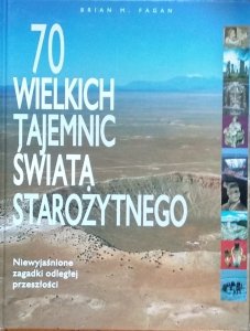 Brian Fagan • 70 wielkich tajemnic świata starożytnego