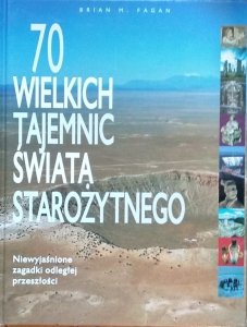 Brian Fagan • 70 wielkich tajemnic świata starożytnego