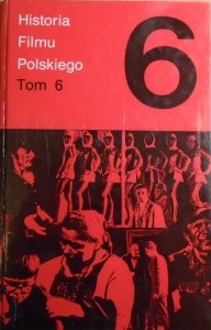 red. Rafał Marszałek • Historia filmu polskiego tom 6