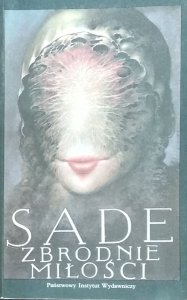 Donatien Alphonse François de Sade • Zbrodnie miłości