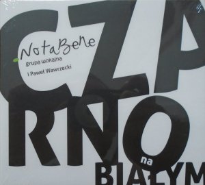 NotaBene i Paweł Wawrzecki • Czarno na białym • CD