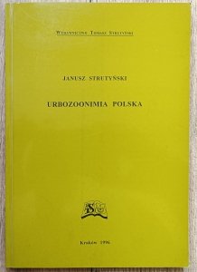 Janusz Strutyński • Urbozoonimia polska [dedykacja autorska]