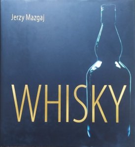 Jerzy Mazgaj • Whisky