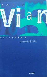 Boris Vian • Opowiadania