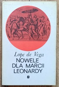 Lope de Vega • Nowele dla Marcii Leonardy