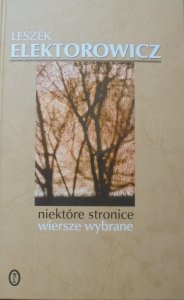 Leszek Elektorowicz • Niektóre stronice. Wiersze wybrane