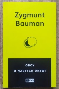Zygmunt Bauman • Obcy u naszych drzwi
