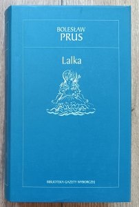 Bolesław Prus • Lalka / Biblioteka Gazety Wyborczej