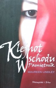 Maureen Lindley • Klejnot wschodu. Pamiętnik