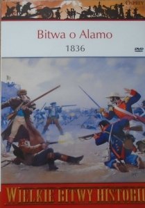 Stephen Hardin • Bitwa o Alamo 1836 [Wielkie Bitwy Historii]