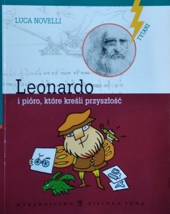 Luca Novelli • Leonardo i pióro, które kreśli przyszłość