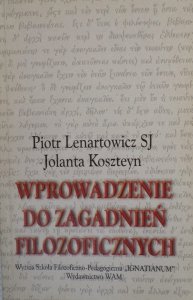 Piotr Lenartowicz, Jolanta Koszteyn • Wprowadzenie do zagadnień filozoficznych