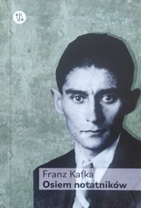Franz Kafka • Osiem notatników