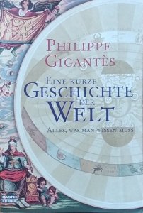 Philippe Gigantes • Eine kurze Geschichte der Welt 