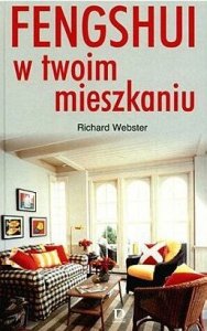 Richard Webster • Feng shui w twoim mieszkaniu