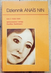 Anais Nin • Dziennik tom 3 1939-1944