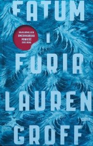Lauren Groff • Fatum i furia