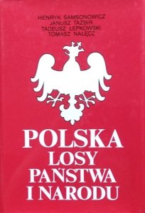 Samsonowicz Henryk • Polska. Losy państwa i narodu