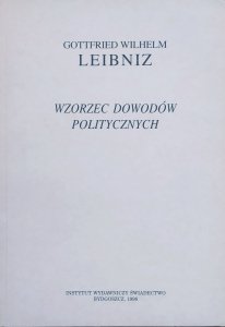 Gottfried Wilhelm Leibniz • Wzorzec dowodów politycznych