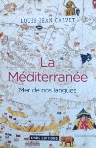 Louis Jean Calvet • La Mediterranee. Mer de nos langues