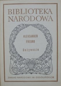 Aleksander Fredro • Dożywocie