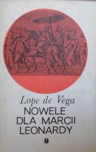 Lope de Vega • Nowele dla Marcii Leonardy 