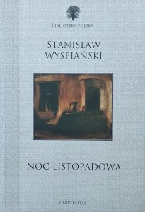Stanisław Wyspiański • Noc listopadowa
