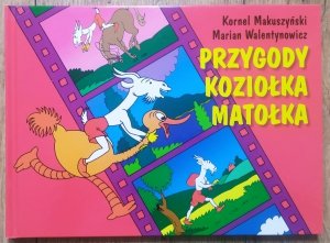Kornel Makuszyński, Marian Walentynowicz • Przygody Koziołka Matołka