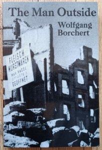 Wolfgang Borchert • The Man Outside